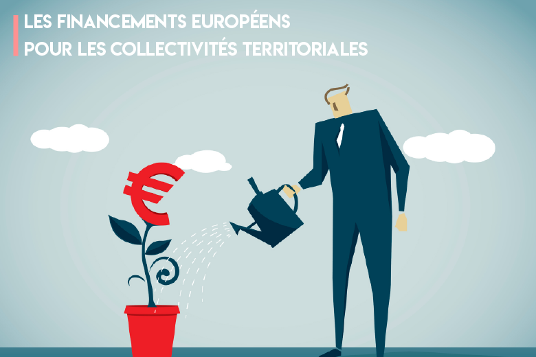 Quels sont les financements européens accessibles aux collectivités territoriales ? 