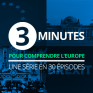 3 minutes pour comprendre l'Europe - pavé