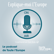 Podcast Explique-moi l'Europe