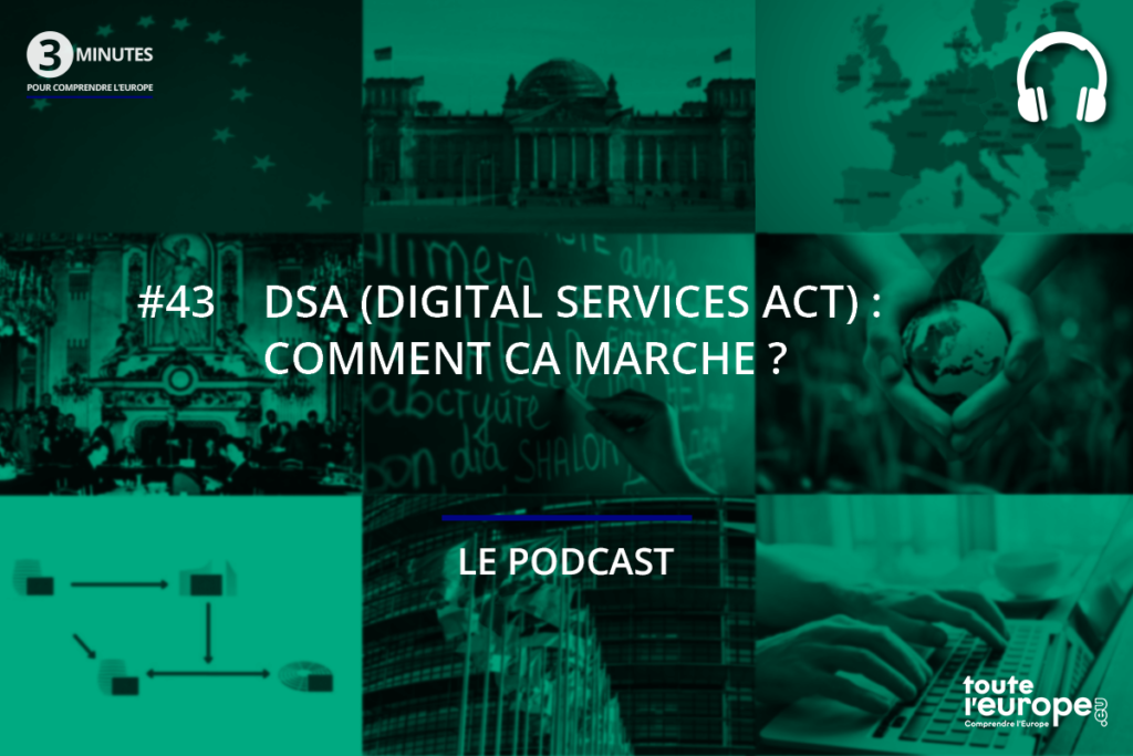 [Podcast] Le DSA, ou Digital services act : comment ça marche ?