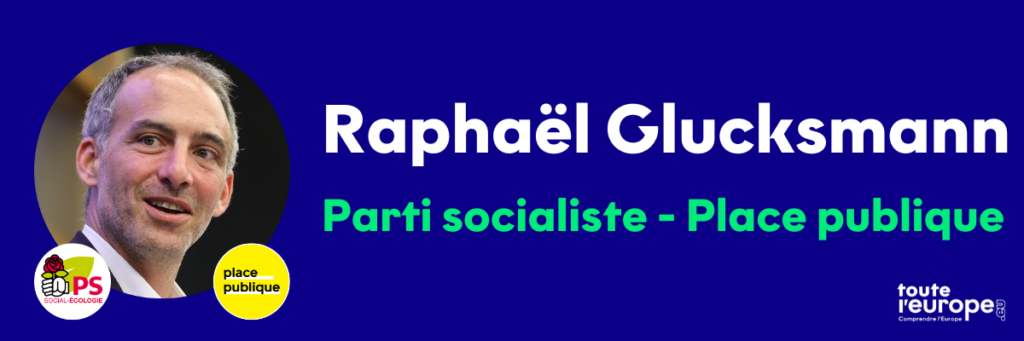 Raphaël Glucksmann - Parti socialiste, Place publique